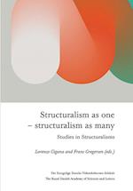 Structuralism as one -structuralism as many. Studies in Structuralisms