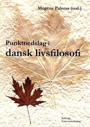 Punktnedslag i dansk livsfilosofi