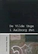 De Vilde Unge i Aalborg Øst
