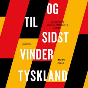 Og til sidst vinder Tyskland