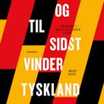 Og til sidst vinder Tyskland