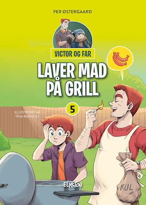 Victor og far laver mad på grill