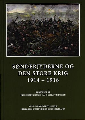 Sønderjyderne og den store krig 1914-1918