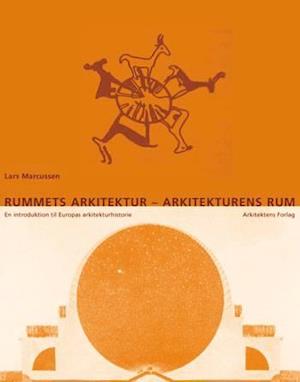 Rummets arkitektur - arkitekturens rum