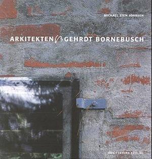 Arkitekten Gehrdt Bornebusch