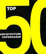 Top 50 - Copenhagen architecture