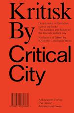 Kritisk By / Critical City