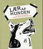 Lær af hunden og andre småsyrede indfald, udfald og udfordringer