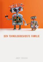 Den teknologibevidste familie
