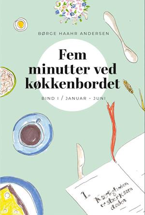 Fem minutter ved køkkenbordet I