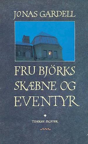 Fru Björks skæbne og eventyr