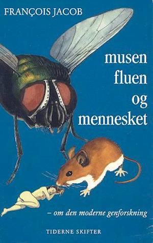 Musen, fluen og mennesket