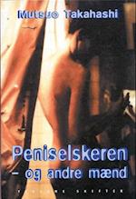 Peniselskeren - og andre mænd