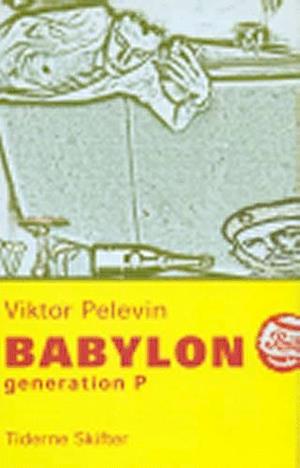 Få Babylon - generation P Viktor Pelevin bog dansk