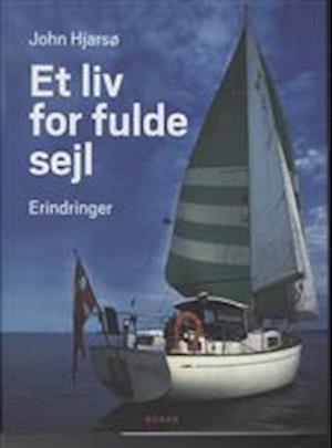 Et liv for fulde sejl