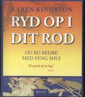 Ryd op i dit rod og bo bedre med Feng Shui