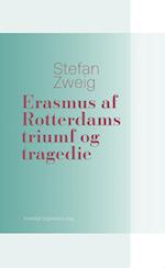Erasmus af Rotterdams triumf og tragedie