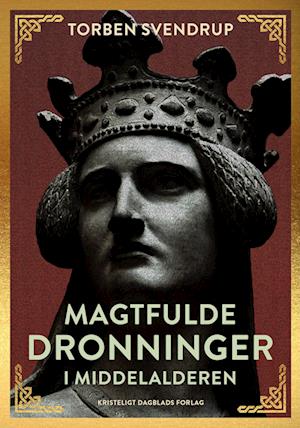 Magtfulde dronninger i Danmark