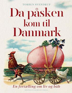 Da påsken kom til Danmark