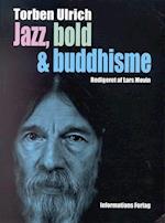 Jazz, bold & buddhisme