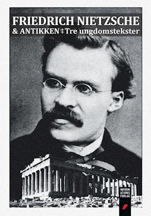 Friedrich Nietzsche & antikken