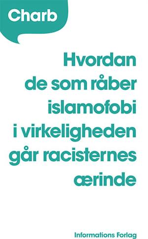 Hvordan de som råber islamofobi i virkeligheden går racisternes ærinde