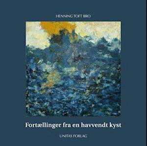 Fortællinger fra en havvendt kyst