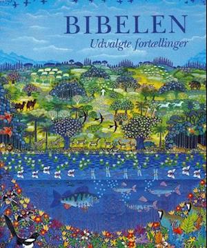 Bibelen - udvalgte fortællinger