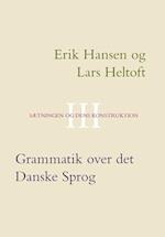 Grammatik over det danske sprog- Sætningen og dens konstruktion