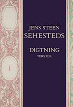 Jens Steen Sehesteds digtning- Tekster