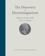 The discovery of electromagnetism. made in the year 1820 by H.C. Ørsted