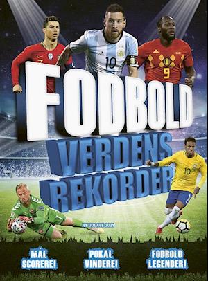 Få Fodbold Verdensrekorder 2021 af Andreas Mayerhofer som Indbundet på dansk - 9788775370818