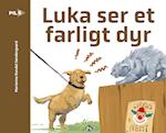 Luka ser et farligt dyr