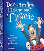 Den utrolige historie om Titanic 