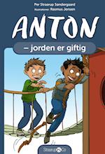 Anton - jorden er giftig 