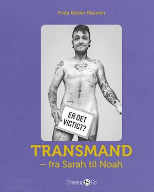 Transmand - fra Sarah til Noah