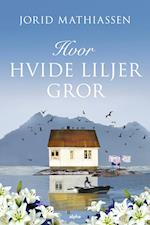 Hvor hvide liljer gror