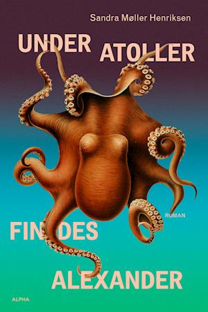 Under atoller findes Alexander