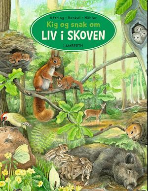 Kig og snak om LIV I SKOVEN