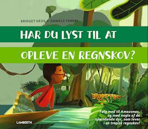 Har du lyst til at opleve en regnskov?