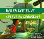 Har du lyst til at opleve en regnskov?