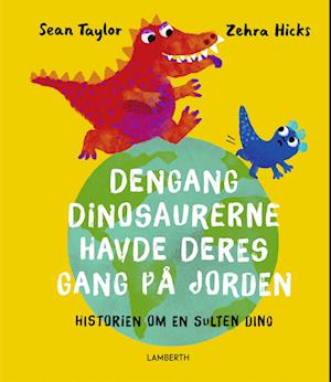 Dengang dinosaurerne havde deres gang på Jorden-Sean Taylor-Bog