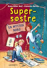 Supersøstre - en mystisk nabo