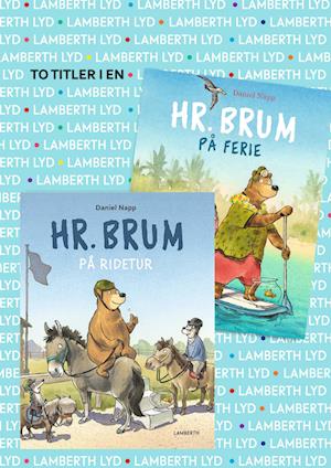 Hr. Brum på ridetur og Hr. Brum pa° ferie