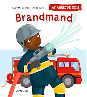 At arbejde som brandmand