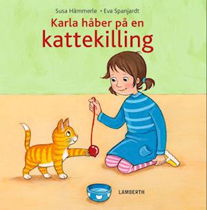 Karla håber på et kattekilling