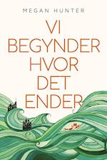 Vi begynder hvor det ender 