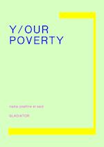 Y/OUR POVERTY