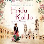 Frida Kahlo og livets farver