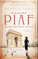 Madame Piaf og kærlighedens melodi
